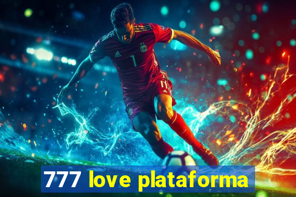 777 love plataforma